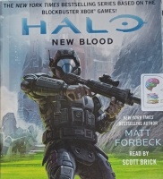 Halo - New Blood written by Matt Forbeck performed by Scott Brick on Audio CD (Unabridged)